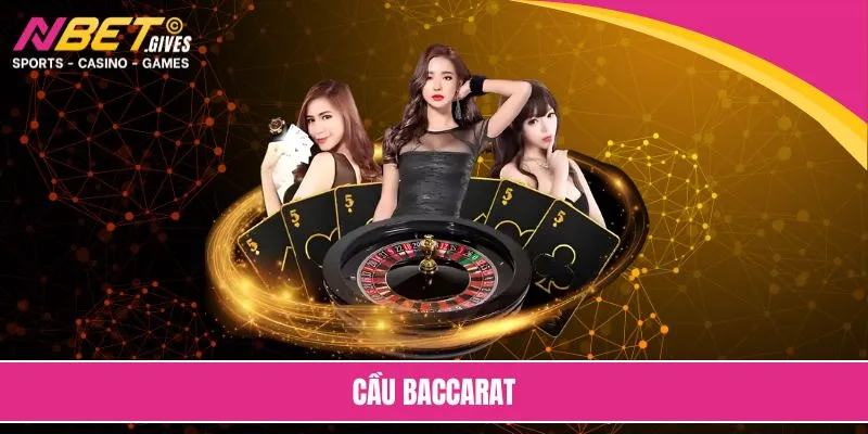 cầu baccarat