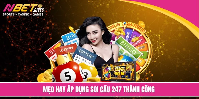 Mẹo hay áp dụng soi cầu 247 thành công 